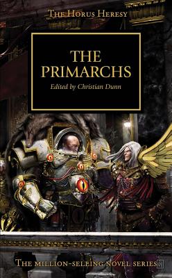 The Primarchs - Dunn, Christian (Editor)