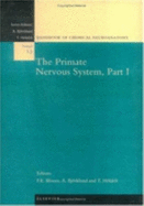 The Primate Nervous System, Part I