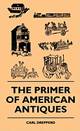 The primer of American antiques