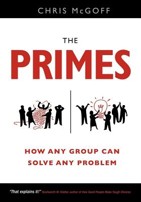 The Primes: How Any Group Can Solve Any Problem - McGoff, Chris