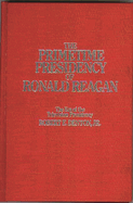 The Primetime Presidency of Ronald Reagan: The Era of the Television Presidency