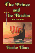 The Prince and the Passion: Large Print Edition