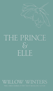 The Prince & Elle: The Beast & His Beauty