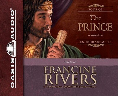 The Prince: Jonathan - Rivers, Francine, and Fabry, Chris (Read by)