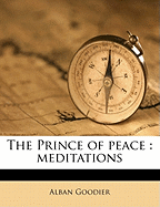 The Prince of Peace: Meditations