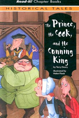 The Prince, the Cook, and the Cunning King - Deary, Terry