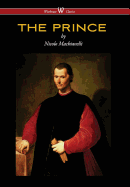The Prince (Wisehouse Classics Edition)