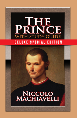 The Prince with Study Guide: Deluxe Special Edition - Machiavelli, Niccolo, and Puskar, Theresa (Supplement by)