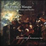 The Prince's Masque: Royal Music for Romance & Revelry