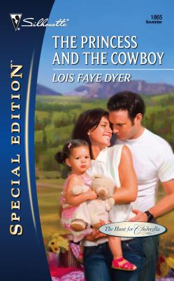 The Princess and the Cowboy - Dyer, Lois Faye