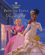 The Princess and the Frog Princess Tiana and the Royal Ball