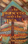 The Princess and the Pea and Other Favorite Tales (With Original Illustrations)