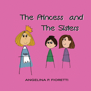 The Princess and The Sisters: A Fairytale Adaptation