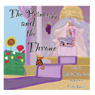 The Princess And The Throne: A Potty Traning Adventure