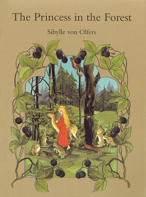 The Princess in the Forest - Von Olfers, Sibylle