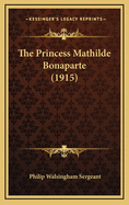 The Princess Mathilde Bonaparte (1915)