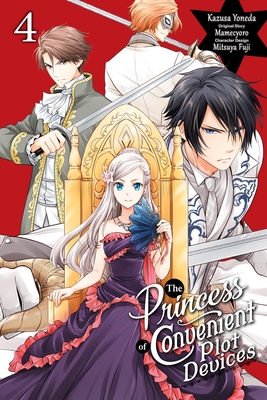 The Princess of Convenient Plot Devices, Vol. 4 (Manga) - Mamecyoro (Original Author), and Yoneda, Kazusa, and Fuji, Mitsuya