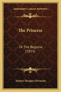 The Princess: Or The Beguine (1855)