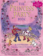 The Princess Party Book: Favorite Happy Ever After Stories...and More