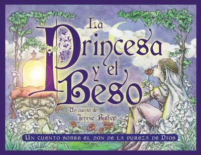The Princess & the Kiss Spanish - Bishop, Jennie