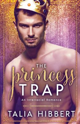 The Princess Trap - Hibbert, Talia