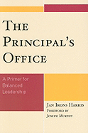 The Principal's Office: A Primer for Balanced Leadership