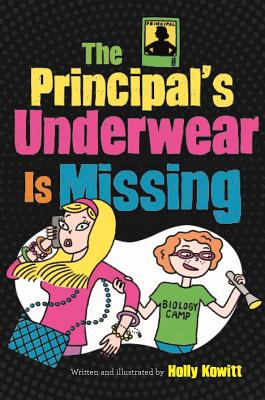 The Principal's Underwear Is Missing - 