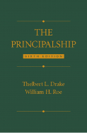 The Principalship - Drake, Thelbert L, and Roe, William H