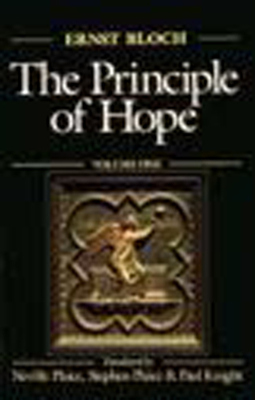 The Principle of Hope, Volume 2 - Bloch, Ernst, and Plaice, Neville (Translated by), and Plaice, Stephen (Translated by)