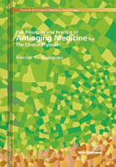 The Principles and Practice of Antiaging Medicine for the Clinical Physician