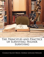 The Principles and Practice of Surveying: Higher Surveying
