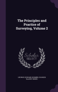 The Principles and Practice of Surveying, Volume 2