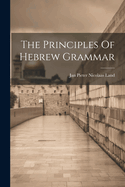 The Principles Of Hebrew Grammar