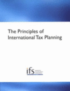 The Principles of International Tax Planning - Saunders, Roy, and Dean, Miles, and Williams, Richard