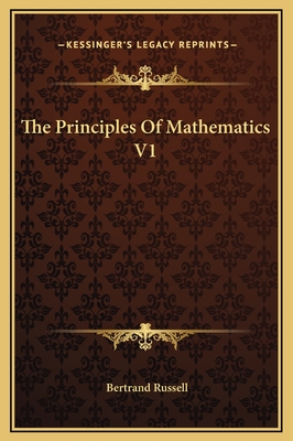 The Principles of Mathematics V1 - Russell, Bertrand, Earl