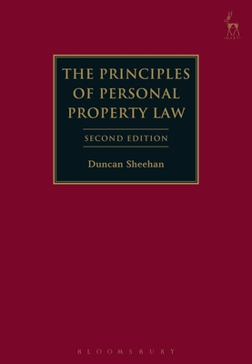 The Principles of Personal Property Law - Sheehan, Duncan