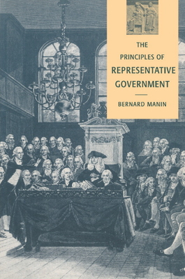 The Principles of Representative Government - Manin, Bernard