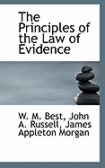 The Principles of the Law of Evidence