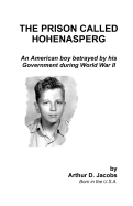 The Prison Called Hohenasperg: An American Boy Betrayed by His Government During World War II