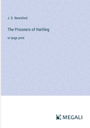 The Prisoners of Hartling: in large print