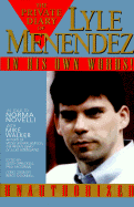 The Private Diary of Lyle Menendez: In His Own Words! - Menendez, Lyle, and Walker, Mike, and Novelli, Norma