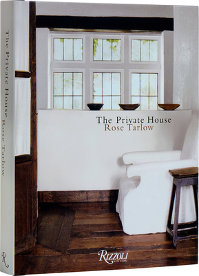 The Private House - Tarlow, Rose