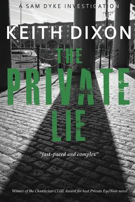 The Private Lie - Dixon, Keith