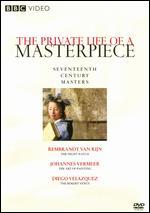 The Private Life of a Masterpiece: Seventeenth Century Masterpieces