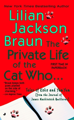 The Private Life of the Cat Who... - Braun, Lilian Jackson