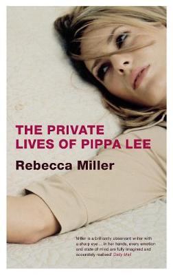 The Private Lives of Pippa Lee - Miller, Rebecca