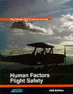 The Private Pilot's Licence Course: Human Factors and Flight Safety