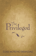 The Privileged: A historic novel of social customs set in the Caribbean