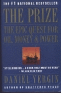 The Prize: The Epic Quest for Oil, Money, and Power