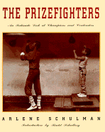 The Prizefighters: An Intimate Look at Champions and Contenders